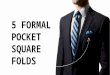 5 Formal Pocket Square Folds | Fine Suit | Men's USA
