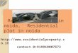 Residential kothis in Noida, Resale kothi, Duplex House, Property in Noida Sector 15A