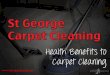 Health benefits of Professional Carpet Cleaning