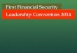 First Financial Security Leadership Convention 2014