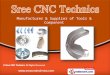 CNC Machined Components by Sree CNC Technics Hyderabad