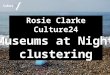 Benefits of forming a Museums at Night city cluster