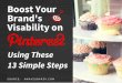 Boost Your Brand’s Visibility On Pinterest Using These 13 Simple Ways