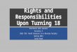 Rights and Responsibilities Upon Turning 18