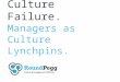 Avoiding Culture Failure: Managers as Culture Lynchpins