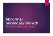 Abnormal secondary growth