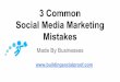 3 common social media marketing mistakes