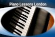 Piano lessons london