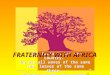 AMU - Fraternity with Africa Project 2014