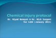 Chemical injury protocol