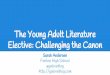 The Young adult literature elective  challenging the canon