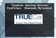 TrueCar Racing Driver Profiles: Shannon McIntosh