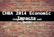 Chba 2014 economic impacts