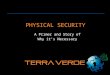 Physical Security - Why Your Business Needs It