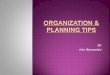 Organization & Planning Tips