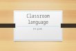 Classroom Language Presentation