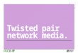 Pace IT - Twisted Pair Network Media