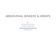 Abdominal Surgical Binders &  Disposable Body wraps