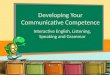 Developing your Communicative Competence