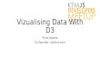 Visualizing data with d3