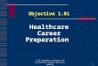 1.01 healthcare career preparation