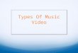 Types of music videos