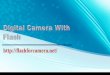Digital Camera With Flash