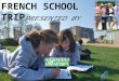 French Educational Trips - RocknRoll Adventures Ltd