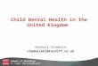 Child Dental Health in the United Kingdom