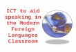 Ict to aid speaking in the modern foreign languages