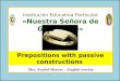 Prepositions with passive constructions 4° a