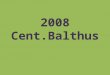 2008 i cent. balthus