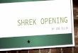 Shrek opening