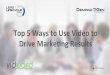 Top 5 Ways To Use Video To Drive Marketing Results #LLCSeries