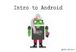 Intro to Android (WWC Denver July 2015)