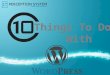 10 Amazing Things To Do With WordPress