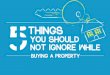 5 things you should not ignore while buying a property