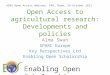 Open Access to agricultural research: Developments and policies