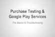 Purchase Testing & Google Play Basics