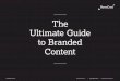 Ultimate Guide to Branded Content