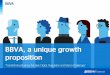 BBVA, a unique growth proposition