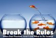 Break the Rules: When Fundraising Best Practices Aren't and What to Do Instead