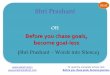 Prashant Tripathi: Before you chase goals, become goal less