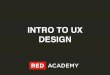 Intro to UX - Summer Sampler Series