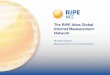 The RIPE Atlas Global Internet Measurement Network