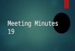 Meeting minutes 19