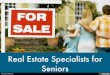 Real Estate Specialists for Seniors