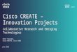 DEVNET-1118Cisco IoE Innovation Centre London / Innovation Projects