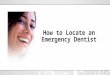 How to Locate an Emergency Dentist