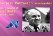 Vladimir Petrovich Kondrashin – the greatest basketball tactician